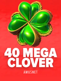 40 Mega Clover