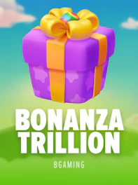 Bonanza Trillion