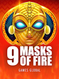 9 Masks of Fire