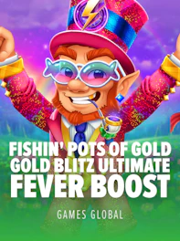 Fishin' Pots of Gold: Gold Blitz Ultimate Fever Boost