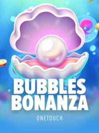 Bubbles Bonanza
