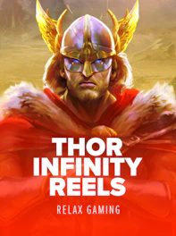 Thor Infinity Reels