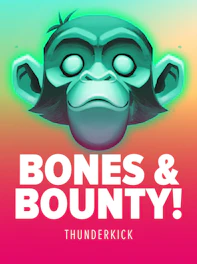 Bones & Bounty!